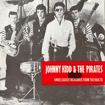 Kidd ,Johnny & The Pirates - Rarities